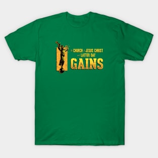 The Church of Jesus Christ and Latter Day GAINS T-Shirt